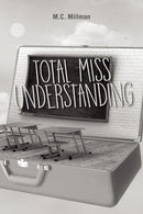 Total Miss Understanding