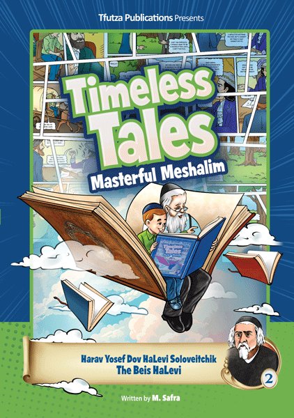 Timeless Tales: The Beis HaLevi - Masterful Meshalim Volume 2