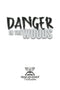 Danger In The Woods