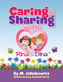 Caring and Sharing with Rina & Dina