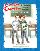 Chaim Zalman & His Best Friend Kalman: Make The Grade - Volume 2