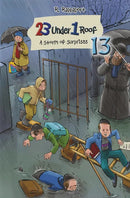 23 Under 1 Roof: A Strom of Surprise - Volume 13