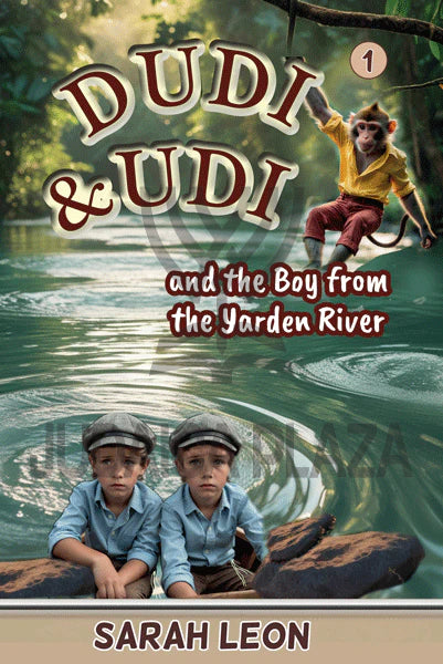 Dudi & Udi and the Boy from the Yarden River - Volume 1