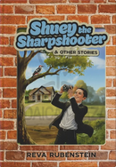 Shuey the Sharpshooter & Other Stories