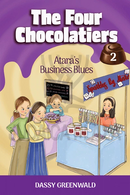 The Four Chocolatiers: Atara's Business Blues - Book 2