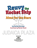 Reuvy the Rocket Ship Aims for the Stars