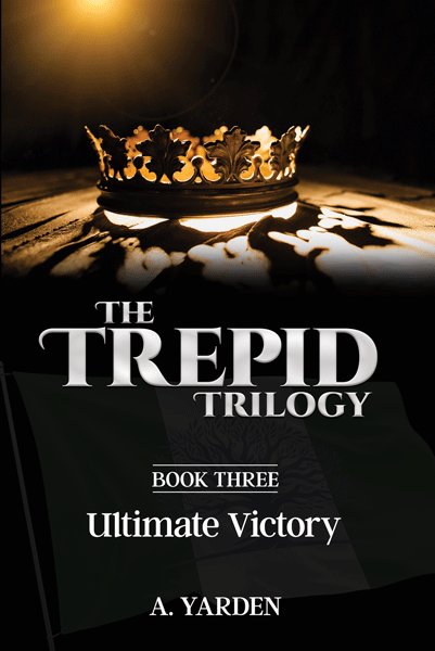 The Trepid Trilogy: Ultimate Victory - Book 3