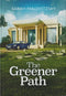 The Greener Path - A Novel