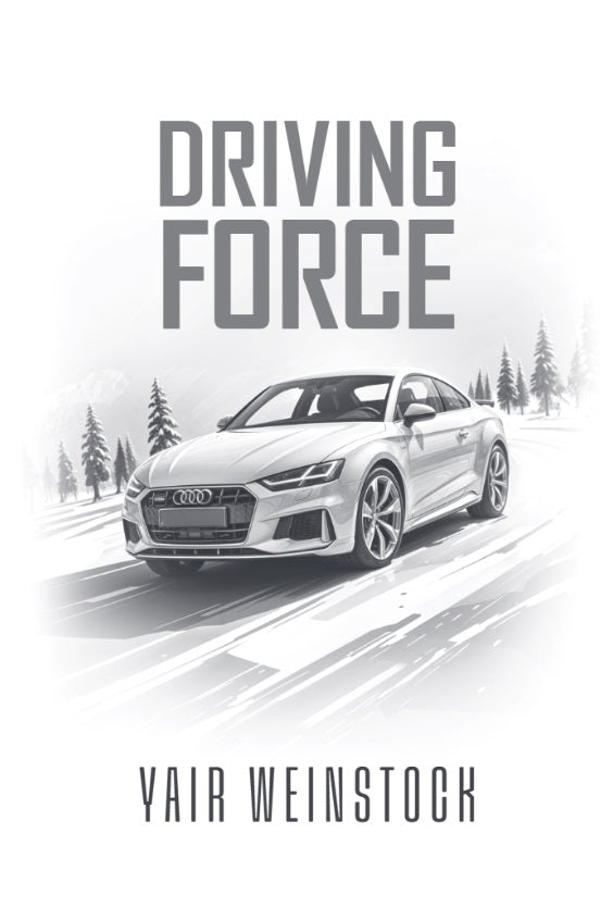 Driving Force - A Novel