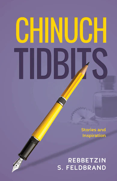 Chinuch Tidbits