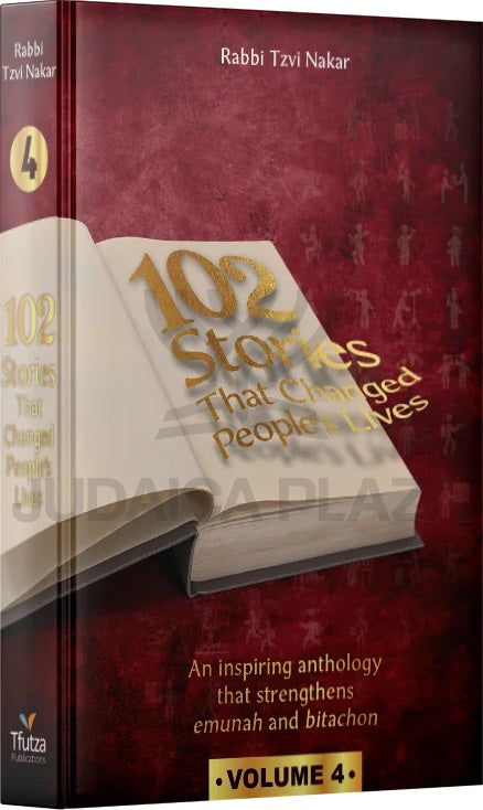 102 Stories That Changed People's Lives - Volume 4