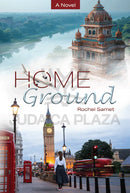 Home Ground - A Novel