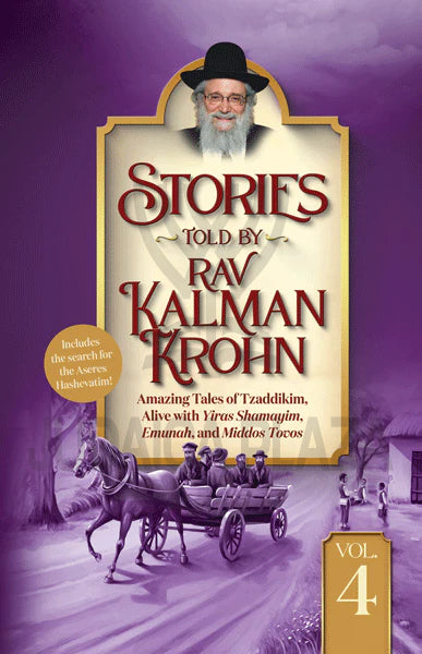 Stories Told By Rav Kalman Krohn - Volume 4