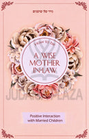 How To Be a Wise Mother In-Law