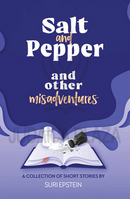 Salt and Pepper and Other Misadventures