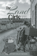 The Land Girls - A Novel