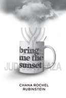 Bring Me the Sunset