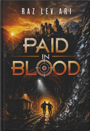 Paid in Blood - A Novel
