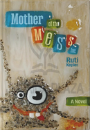 Mother of the Mess Inc. - A Novel