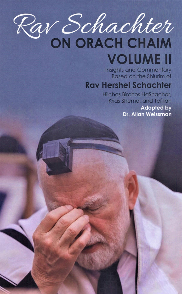 Rav Schachter on Orach Chaim - Volume 2