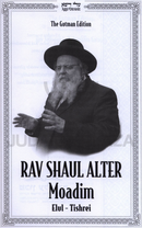 Rabbi Shaul Alter on Moadim Elul - Tishrei