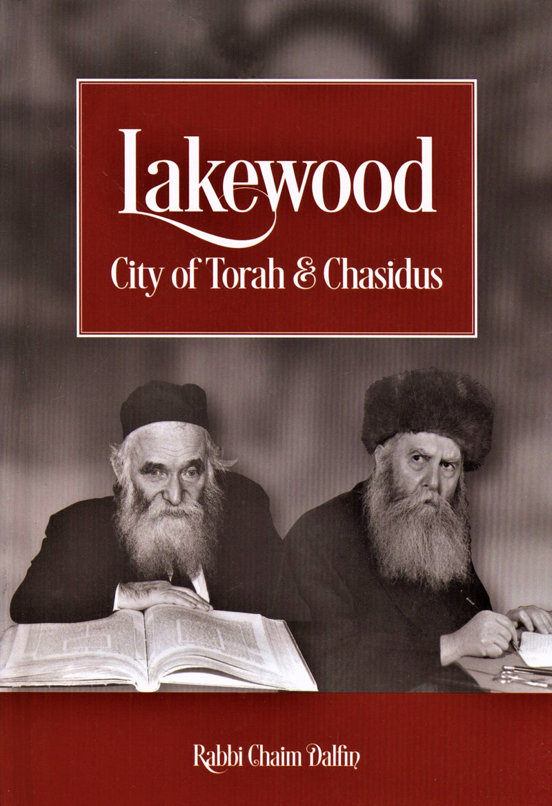 Lakewood: City of Torah & Chasidus