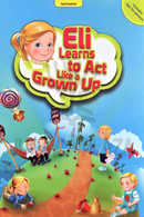 Eli Learns to Act Like a Grown Up