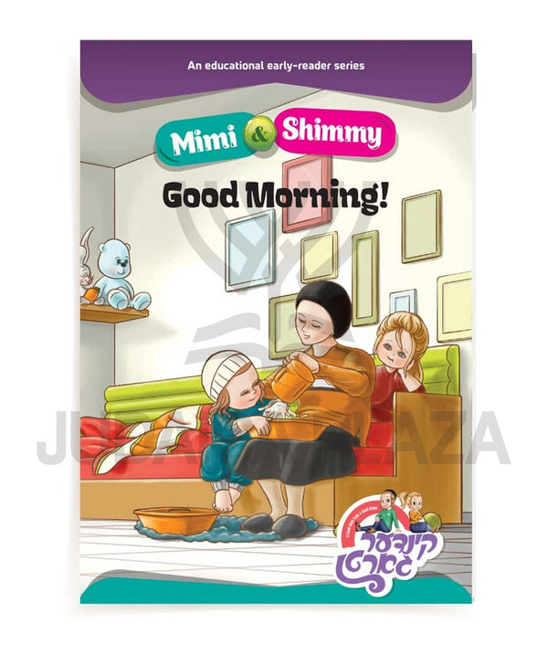 Mimi & Shimmy: Good Morning!