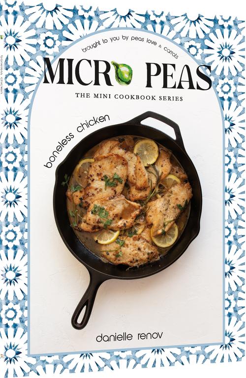Micro Peas: The Mini Cookbook Series - Boneless Chicken