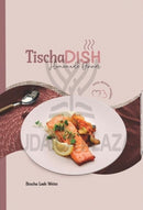 TischaDish Homemade Dinner Cookbook