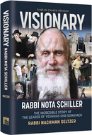 Visionary - Rabbi Nota Schiller