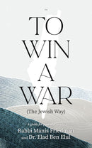 To Win a War (The Jewish Way)