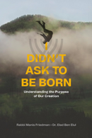 I Didn't Ask to be Born