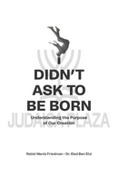 I Didn't Ask to be Born