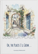Oh, The Places I'll Grow - Seminary Shabbos Journal