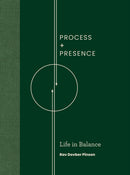 Process & Presence