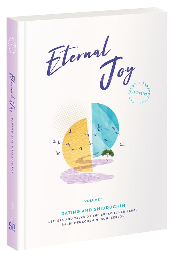 Eternal Joy: Dating and Shidduchim - Volume 1