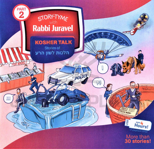 Story-Tyme With Rabbi Juravel - Kosher Talks Part 2