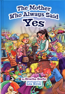 The Mother Who Always Said Yes