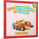 From Sugar Cane To Candy