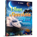 I Have a Question For You