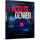 Access Denied - A Novel