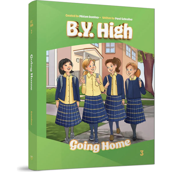 B.Y. High: Going Home - Book 3