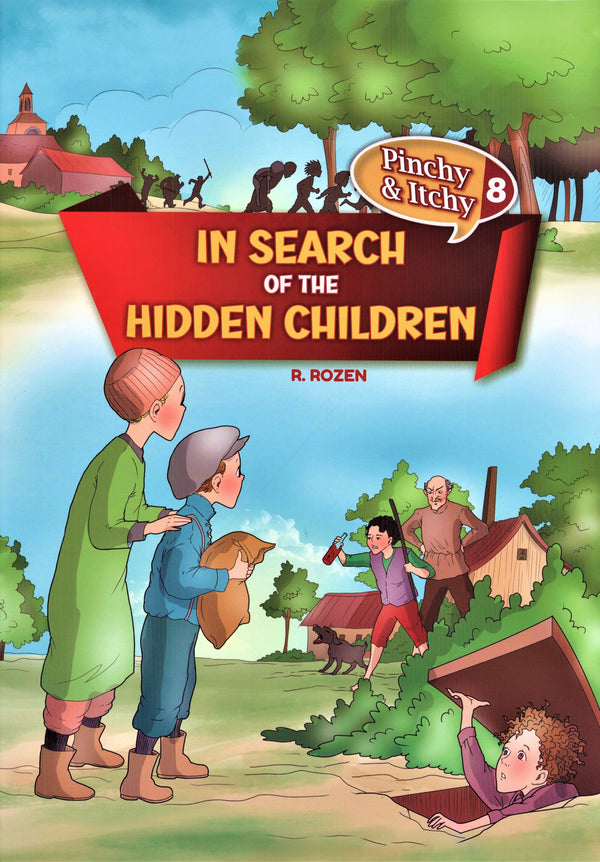 Pinchy & Itchy: In Search of The Hidden Children - Volume 8