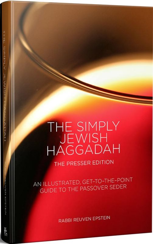 The Simply Jewish Haggadah: An Illustrated, Get-To-The-Point Guide For The Passover Seder