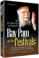 Rav Pam On The Festivals