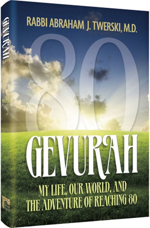 Gevurah: My Life, Our World, and the Adventure of Reaching 80