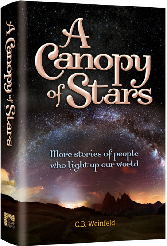 A Canopy of Stars: More true stories of people who light up our world