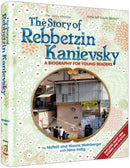 The Story of Rebbetzin Kanievsky (Youth Edition)