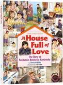 A House Full of Love: The Story of Rebbetzin Batsheva Kanievsky